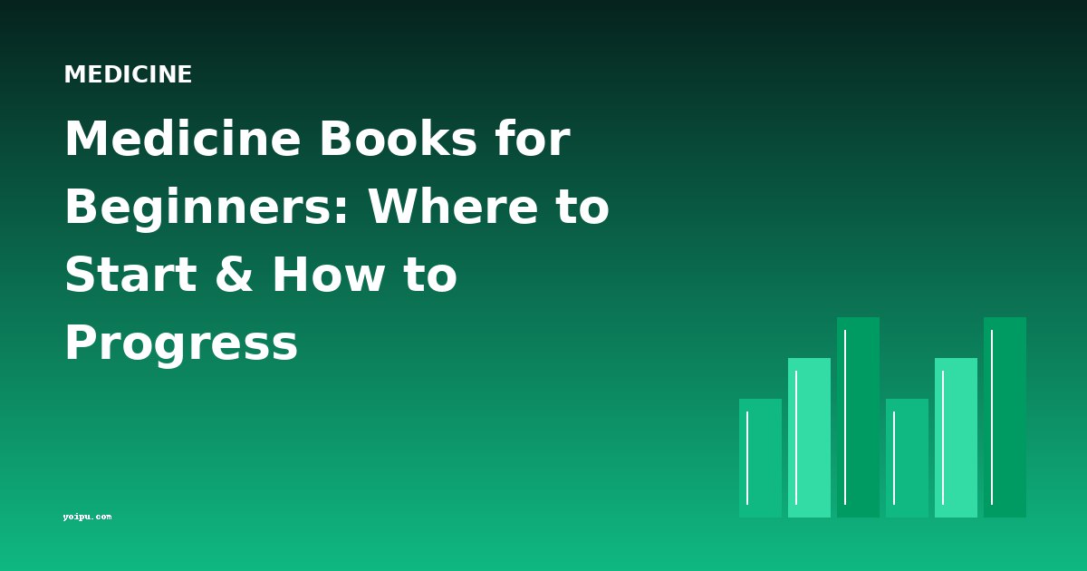 Medicine Books for Beginners: Where to Start & How to Progress