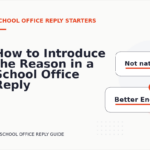 How to Introduce the Reason in a School Office Reply