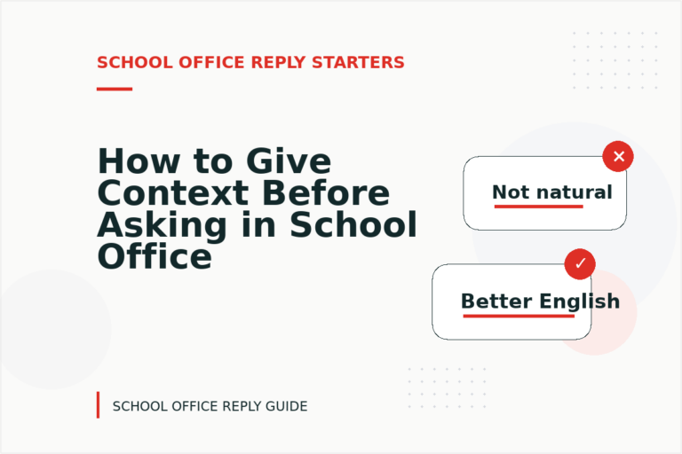 How to Give Context Before Asking in School Office Reply English How to Give Context Before Asking in School Office Reply English