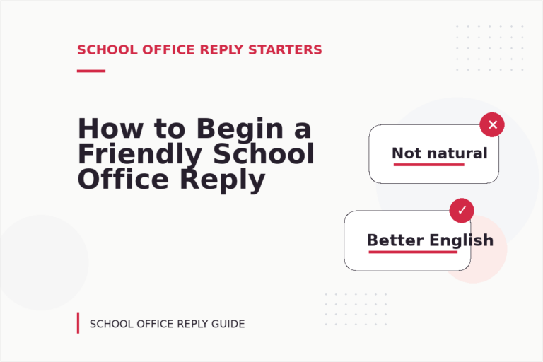How to Begin a Friendly School Office Reply How to Begin a Friendly School Office Reply