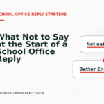 What Not to Say at the Start of a School Office Reply
