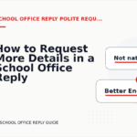 How to Request More Details in a School Office Reply