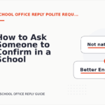 How to Ask Someone to Confirm in a School Office Reply