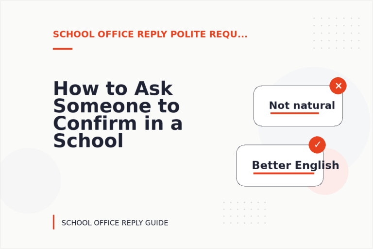 How to Ask Someone to Confirm in a School Office Reply How to Ask Someone to Confirm in a School Office Reply