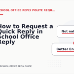 How to Request a Quick Reply in School Office Reply English