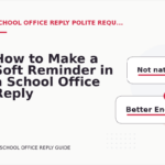 How to Make a Soft Reminder in a School Office Reply