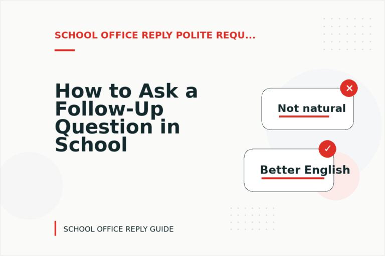 How to Ask a Follow-Up Question in School Office Reply English