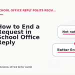 How to End a Request in School Office Reply English