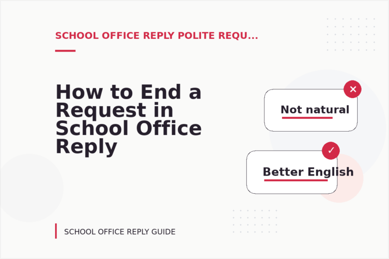 How to End a Request in School Office Reply English How to End a Request in School Office Reply English
