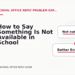 How to Say Something Is Not Available in School Office Reply English