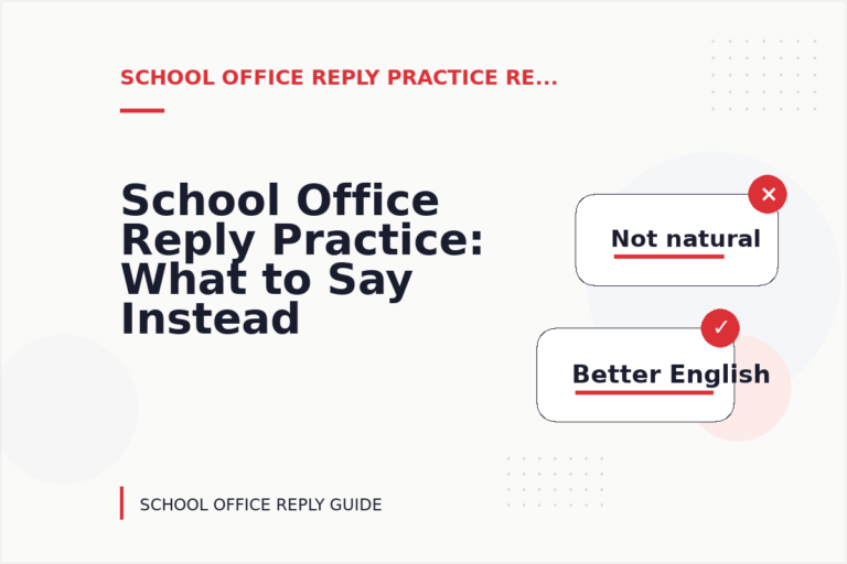 School Office Reply Practice: What to Say Instead School Office Reply Practice: What to Say Instead