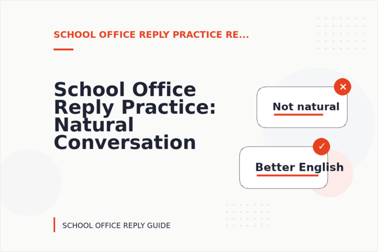 School Office Reply Practice: Natural Conversation Lines School Office Reply Practice: Natural Conversation Lines